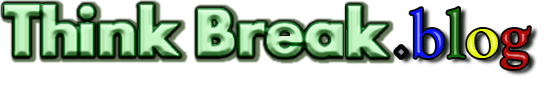 Think Break Blog